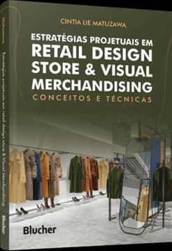 Imagem de ESTRATEGIAS PROJETUAIS EM RETAIL DESIGN STORE & VISUAL MERCHANDISING - CONCEITOS E TECNICAS