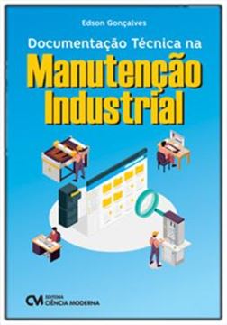 Imagem de DOCUMENTACAO TECNICA NA MANUTENCAO INDUSTRIAL