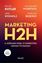 Imagem de MARKETING H2H - A JORNADA PARA O MARKETING HUMAN TO HUMAN - 1 ED. 2024