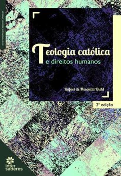 Picture of TEOLOGIA CATOLICA E DIREITOS HUMANOS