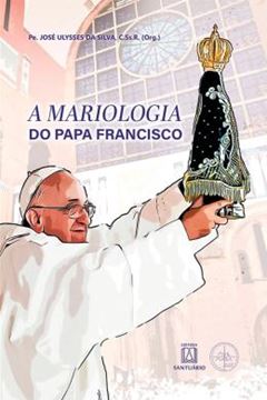 Imagem de A MARIOLOGIA DO PAPA FRANCISCO