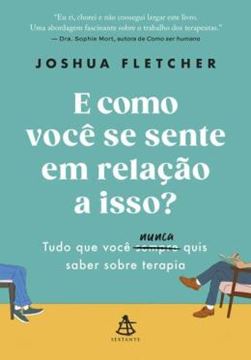 Imagem de E COMO VOCE SE SENTE EM RELACAO A ISSO?