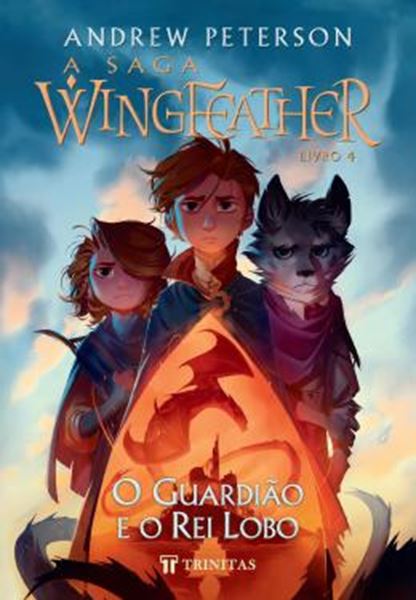 Picture of A SAGA WINGFEATHER - O GUARDIAO E O REI LOBO