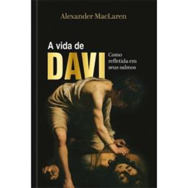 Picture of A VIDA DE DAVI — COMO REFLETIDA EM SEUS SALMOS