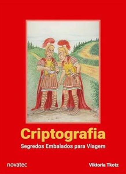 Picture of CRIPTOGRAFIA – SEGREDOS EMBALADOS PARA VIAGEM – 2ªED