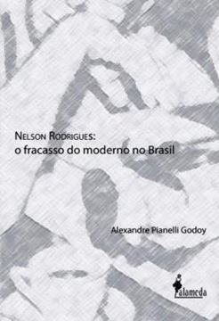 Imagem de NELSON RODRIGUES - O FRACASSO DO MODERNO NO BRASIL