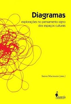 Imagem de DIAGRAMAS - EXPLORACOES NO PENSAMENTO-SIGNO DOS ESPACOS CULTURAIS