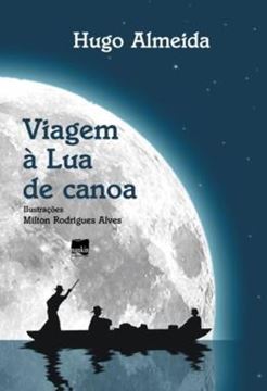 Imagem de VIAGEM A LUA DE CANOA