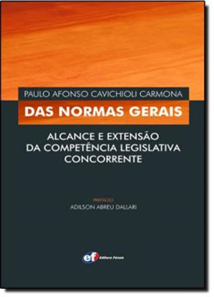 Picture of  NORMAS GERAIS - ALCANCE E EXTENSAO DA COMPETENCIA LEGISLATIVA CONCORRENTE, DAS