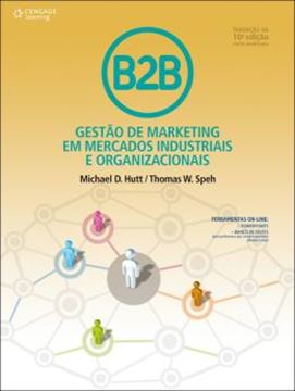 Imagem de B2B - GESTAO DE MARKETING EM MERCADOS INDUSTRIAIS E ORGANIZACOES