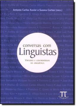 Imagem de CONVERSAS COM LINGUISTAS VIRTUDES E CONTROVERSIAS DA LINGUISTICA 