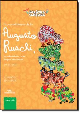 Imagem de A INCRIVEL HISTORIA DO DR AUGUSTO RUSCHI, O NATURALISTA E OS SAPOS VENENOSOS