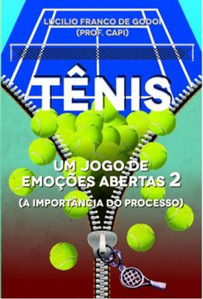 Picture of TENIS - VOL. 2 - UM JOGO DE EMOCOES ABERTAS - 2  - A IMPORTANCIA DO PROCESSO