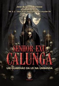 Imagem de SENHOR EXU CALUNGA - UM GUARDIAO DA LEI NA UMBANDA