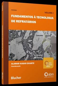 Imagem de FUNDAMENTOS A TECNOLOGIA DE REFRATARIOS - VOLUME 1