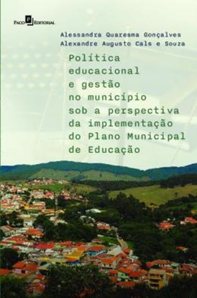 Picture of POLITICA EDUCACIONAL E GESTAO NO MUNICIPIO SOB A PERSPECTIVA DA IMPLEMENTACAO DO PLANO MUNICIPAL DE EDUCACAO