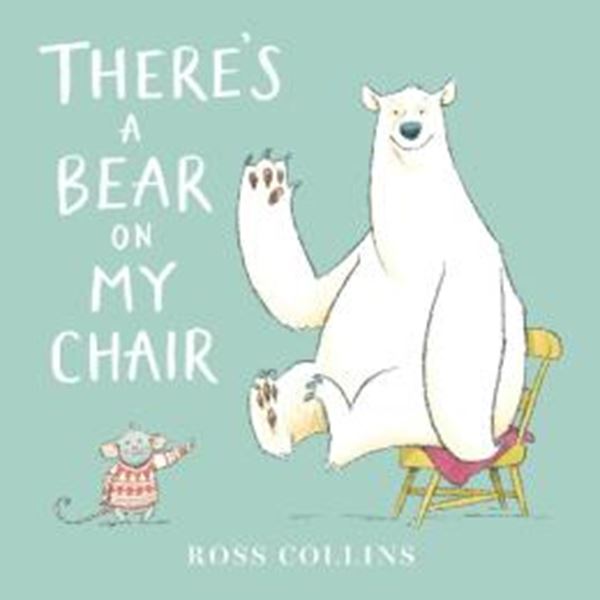 Picture of THERE´S A BEAR ON MY CHAIR 