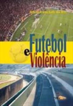 Imagem de FUTEBOL E VIOLENCIA