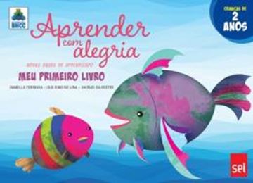 Imagem de APRENDER COM ALEGRIA - MEU PRIMEIRO LIVRO - 3ª ED.