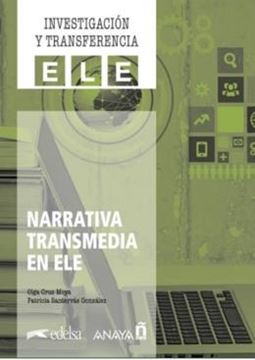Imagem de INVESTIGACION Y TRANSFERENCIA ELE - NARRATIVA TRANSMEDIA EN ELE