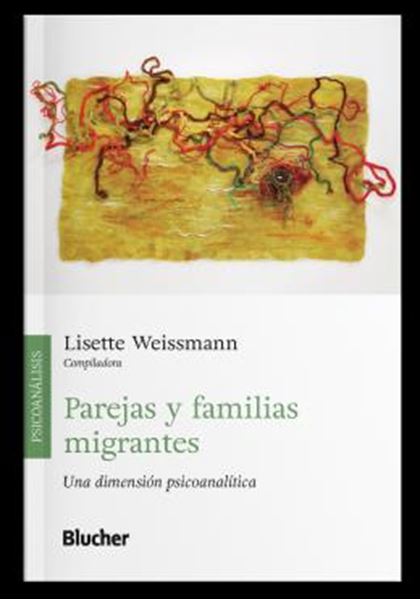 Picture of PAREJAS Y FAMILIAS MIGRANTES - UNA DIMENSION PSICOANALITICA