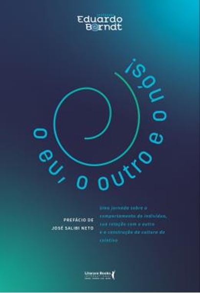 Picture of O EU, O OUTRO E O NOS! - UMA JORNADA SOBRE O COMPORTAMENTO DO INDIVIDUO, SUA RELACAO COM O OUTRO E A CONSTRUCAO DA CULTURA DO COLETIVO
