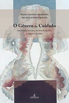 Imagem de GENERO DO CUIDADO O, - DESIGUALDADES, SIGNIFICADOS E IDENTIDADES