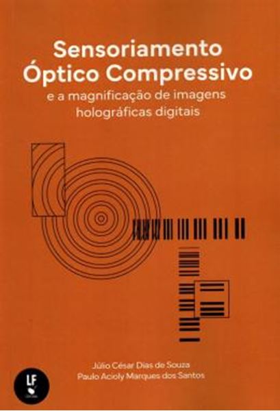 Picture of SENSORIAMENTO OPTICO COMPRESSIVO E A MAGNIFICACAO DE IMAGENS HOLOGRAFICAS DIGITAIS