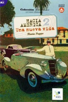 Imagem de HACIA AMERICA 2 (A2) - UNA NUEVA VIDA - LIBRO + AUDIO DESCARGABLE