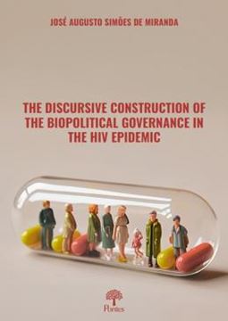 Imagem de THE DISCURSIVE CONSTRUCTION OF THE BIOPOLITICAL GOVERNANCE IN THE HIV EPIDEMIC