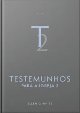 Imagem de TESTEMUNHOS PARA A IGREJA - VOL. 2 (EDICAO ATUALIZADA - ENCADERNADO)