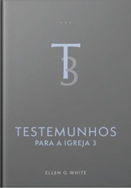 Picture of TESTEMUNHOS PARA A IGREJA - VOL. 3 (EDICAO ATUALIZADA - ENCADERNADO)