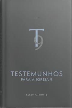 Imagem de TESTEMUNHOS PARA A IGREJA - VOL. 9 (EDICAO ATUALIZADA - ENCADERNADO)