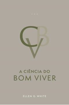 Imagem de A CIÊNCIA DO BOM VIVER (EDIÇÃO ATUALIZADA - BROCHURA)