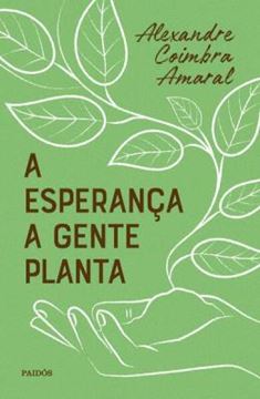 Imagem de A ESPERANCA A GENTE PLANTA