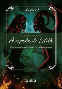 Imagem de A ESPADA DE LILITH - A HISTORIA DO FIM DOS TEMPOS CONTADA NOVAMENTE
