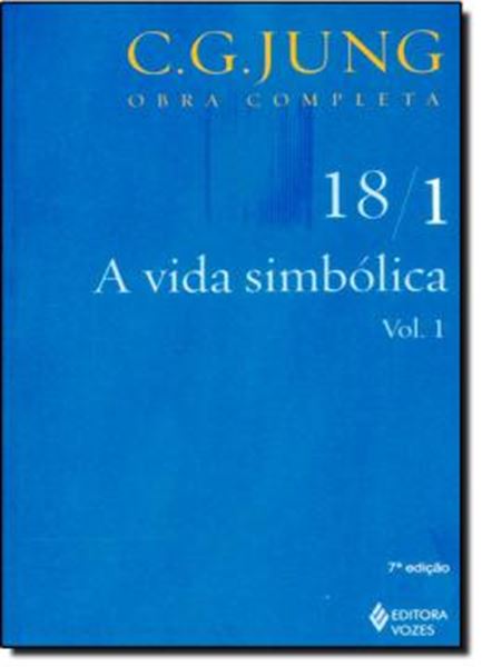 Picture of A VIDA SIMBOLICA - OBRA COMPLETA - C. G. JUNG - VOL. 18/1 - 7ª ED.