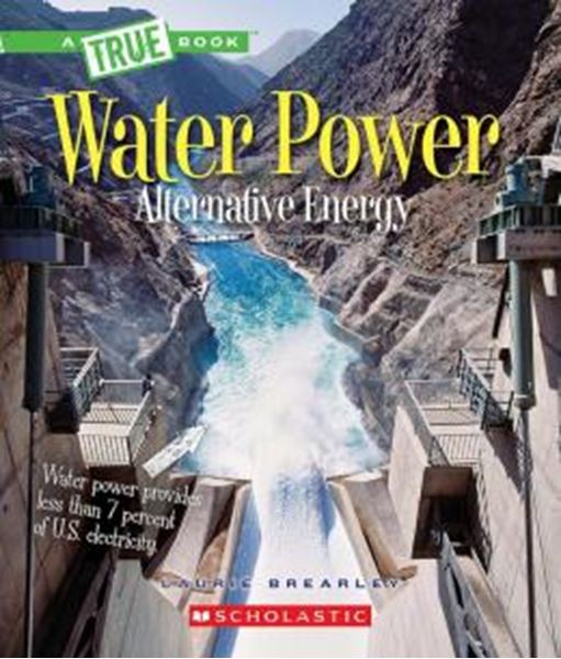 Picture of WATER POWER - ENERGY FROM RIVERS, WAVES, AND TIDES