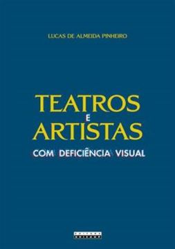 Imagem de TEATROS E ARTISTAS COM DEFICIENCIA VISUAL