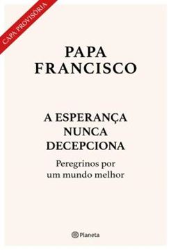 Imagem de A ESPERANCA NUNCA DECEPCIONA