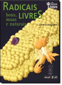 Imagem de RADICAIS LIVRES - BONS, MAUS E NATURAIS