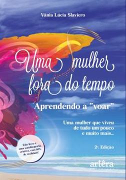 Imagem de UMA MULHER FORA DO TEMPO - APRENDENDO A "VOAR" - 2ªED