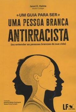 Imagem de UM GUIA PARA SER UMA PESSOA BRANCA ANTIRRACISTA