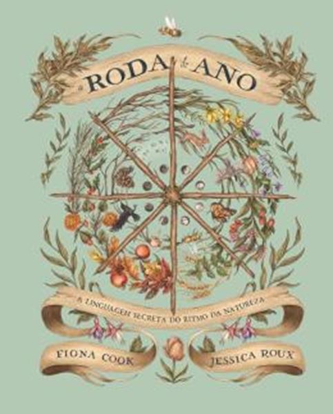 Picture of A RODA DO ANO - A LINGUAGEM SECRETA DO RITMO DA NATUREZA
