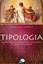 Imagem de TIPOLOGIA BIBLICA - A INTERPRETAÇÃO DO ANTIGO TESTAMENTO NO NOVO TESTAMENTO