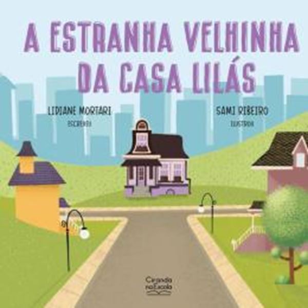 Picture of A ESTRANHA VELHINHA DA CASA LILAS