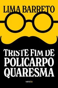 Imagem de TRISTE FIM DE POLICARPO QUARESMA