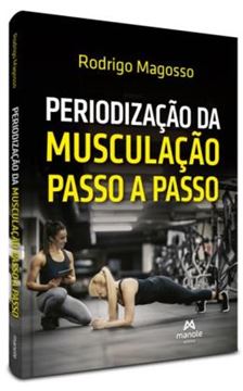 Imagem de PERIODIZACAO DA MUSCULACAO PASSO A PASSO