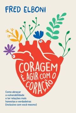 Imagem de CORAGEM E AGIR COM O CORAÇÃO