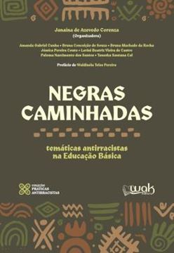 Imagem de NEGRAS CAMINHADAS - TEMATICAS ANTIRRACISTAS NA EDUCACAO BASICA